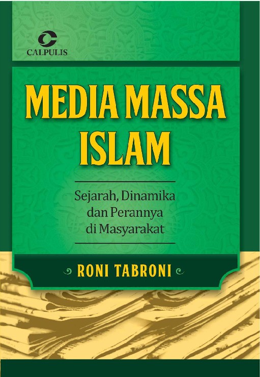 Media Massa Islam; Sejarah, Dinamika dan Perannya di Masyarakat